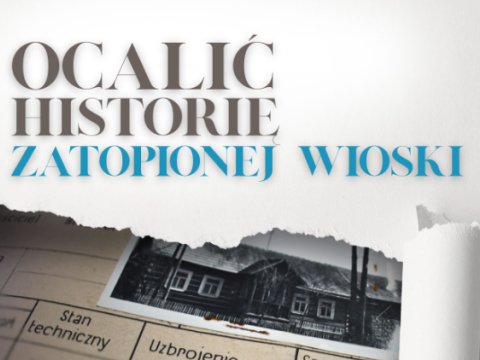 Spotkanie podsumowujące projekt „Ocalić historię zatopionej wioski – Etap I: digitalizacja i udostępnienie archiwalnych zdjęć Starych Maniów”